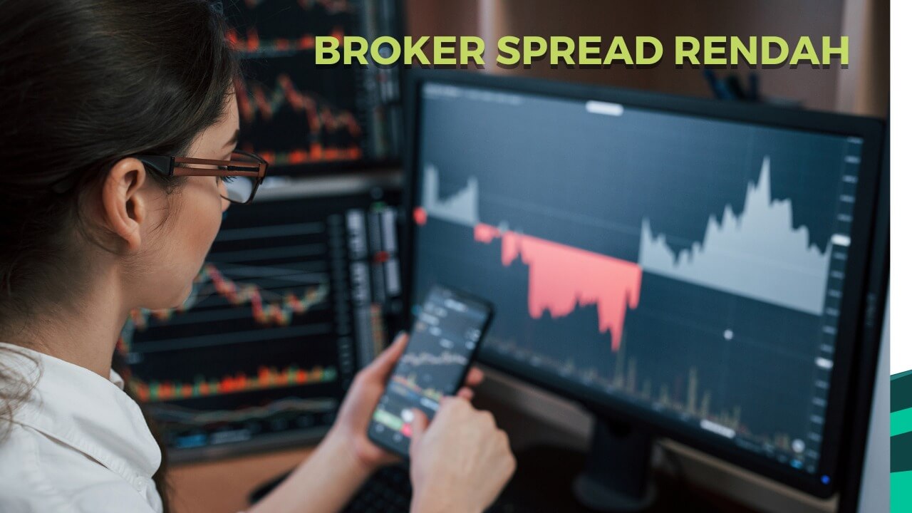 Broker Spread Rendah